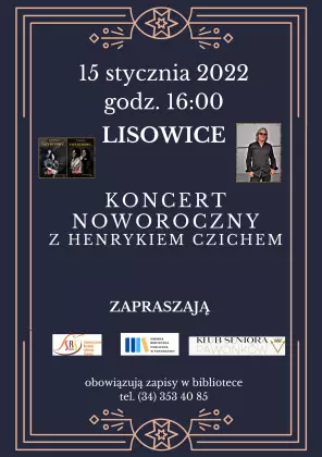 Zapraszamy do Lisowic na koncert noworoczny z Henrykiem Czichem