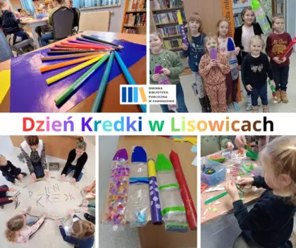 Świętujemy Dzień kredki w Lisowicach.